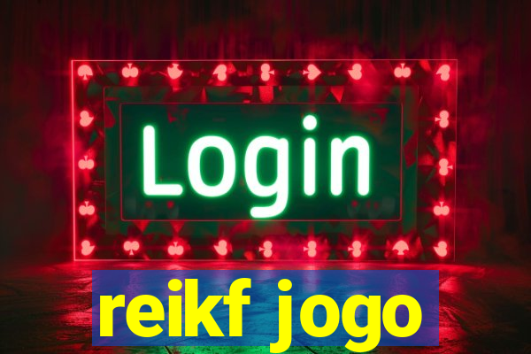 reikf jogo